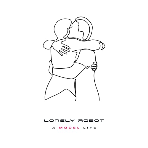 Lonely Robot - A Model Life