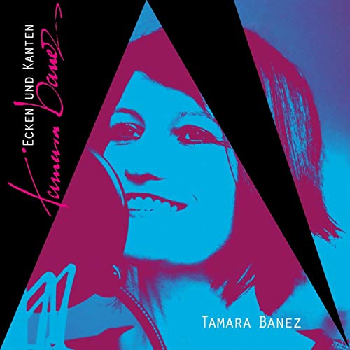 Tamara Banez - Ecken und Kanten