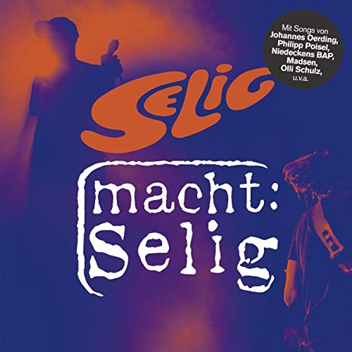 Selig - Selig macht Selig