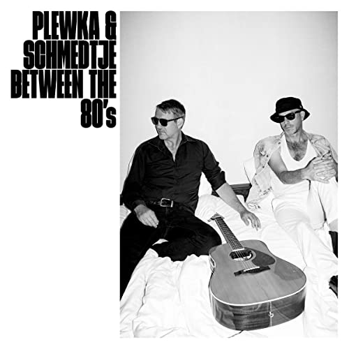 Jan Plewka und Marco Schmedtje - Between the 80s