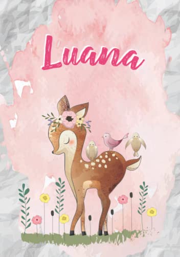 Luana: Notizbuch A5 | Personalisierter vorname Luana | Geburtstagsgeschenk für Frau, Mutter, Schwester, Tochter | Niedliche kleine Hirsche | 120 Seiten liniert, Kleinformat A5 (14,8 x 21 cm)