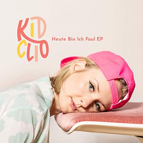 Kid Clio - Heute bin ich faul