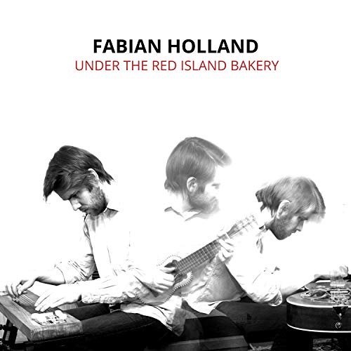 Fabian Holland - Under the Red Island Bakery