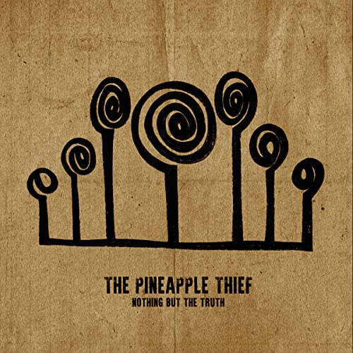 The Pineapple Thief - Nothing But the Truth