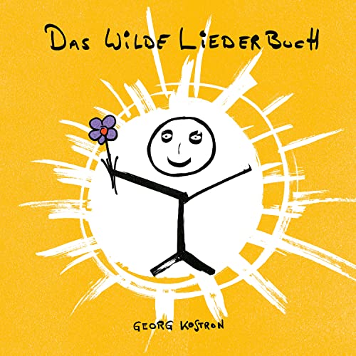 Georg Kostron - Das wilde Liederbuch