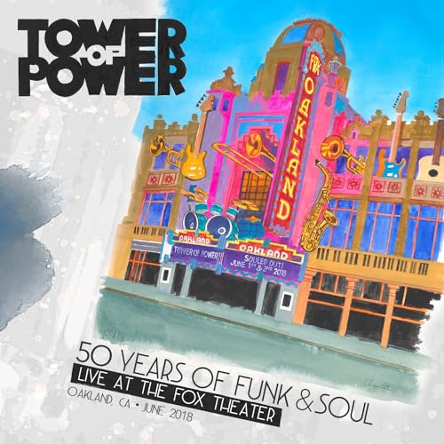 Tower of Power - 50 Years of Funk & Soul - Live at the Fox Theater Oakland