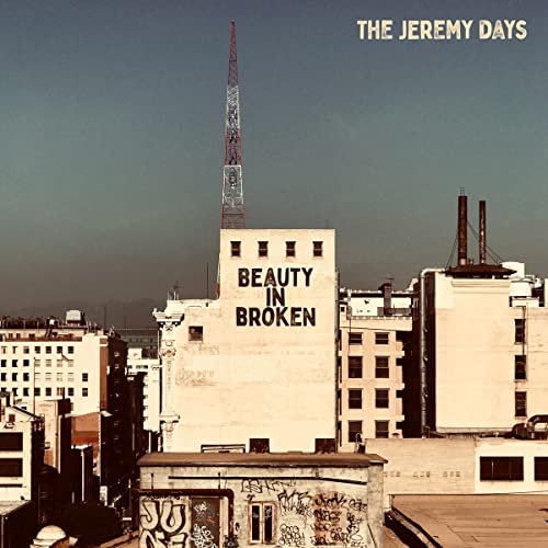 The Jeremy Days - Beauty in Broken