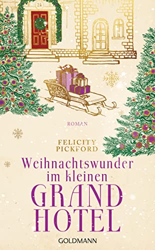 Felicity Pickford - Weihnachtswunder im kleinen Grand Hotel