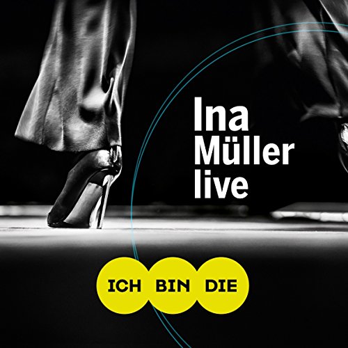 Ina Müller - Ich bin die - live