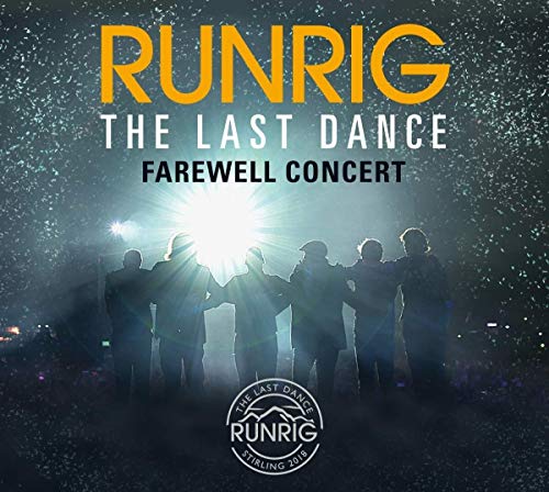 Runrig - The Last Dance - Farewell Concert