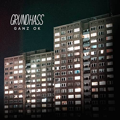 Grundhass - Ganz OK