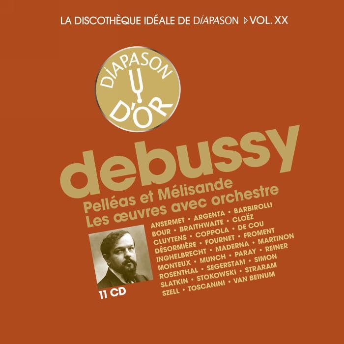 La discothèque idéale de Diapason, vol. 20 / Debussy : Pélléas et Mélissande - Les uvres avec orchestre.