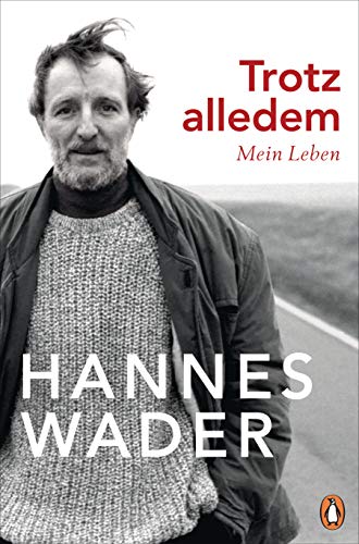 Hannes Wader - Trotz alledem: Mein Leben