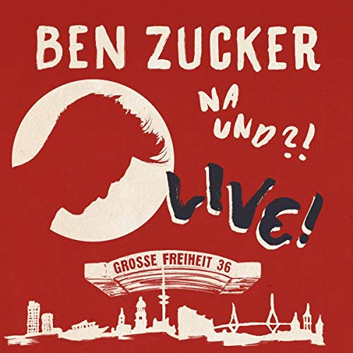 Ben Zucker - Na und?! Live! (Deluxe Edition)