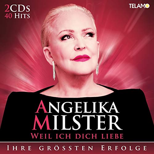 Angelika Milster - Weil Ich Dich Liebe - Ihre größten Erfolge