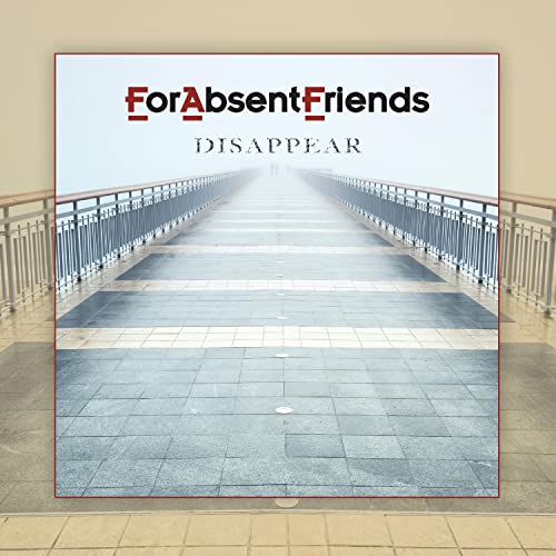 For Absent Friends - Disappear