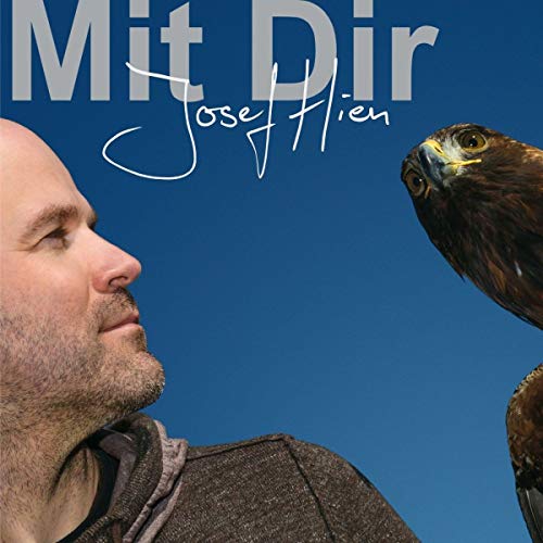 Josef Hien - Mit dir