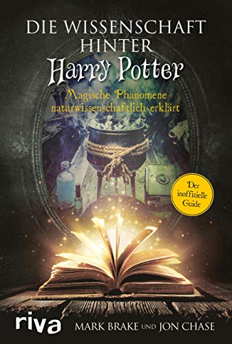 Harry Potter - Das inoffizielle Harry Potter Lexikon / Die Wissenschaft hinter Harry Potter