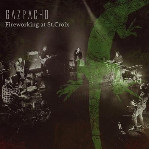 Gazpacho - Fireworking at St. Croix