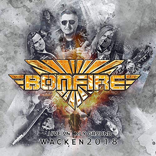 Bonfire - Live On Holy Ground – Wacken 2018
