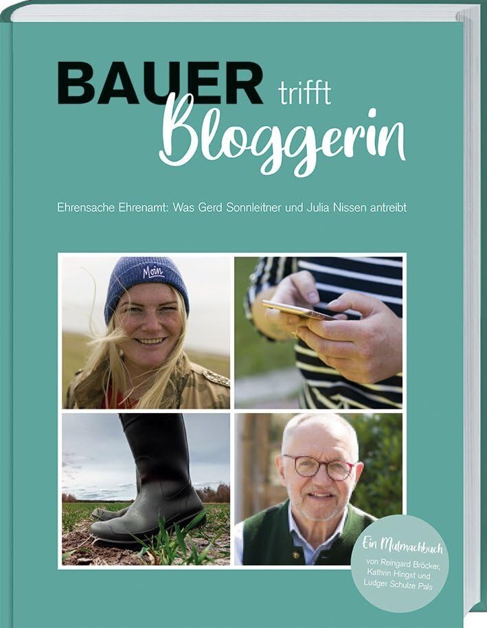 - Bauer trifft Bloggerin: Ehrensache Ehrenamt: Was Gerd Sonnleitner und Julia Nissen umtreibt