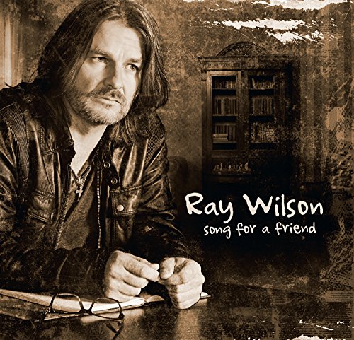 Ray Wilson - Song For A Friend