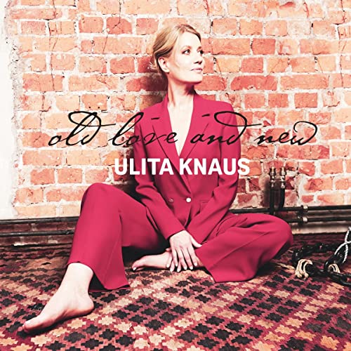 Ulita Knaus - Old Love and New