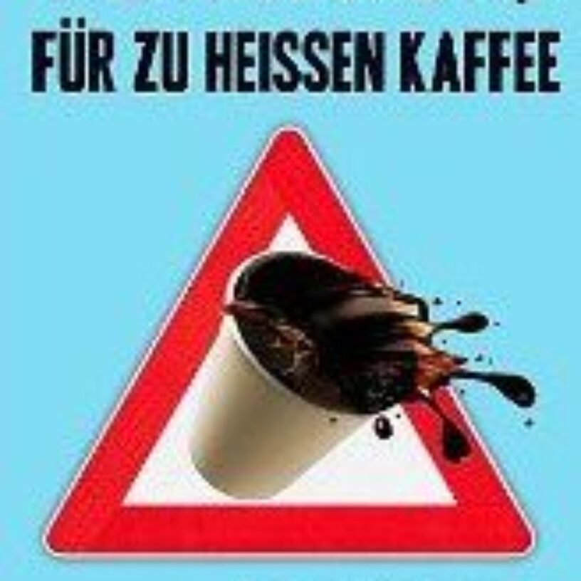 75 Millionen $ für zu heißen Kaffee – Axel Fröhlich