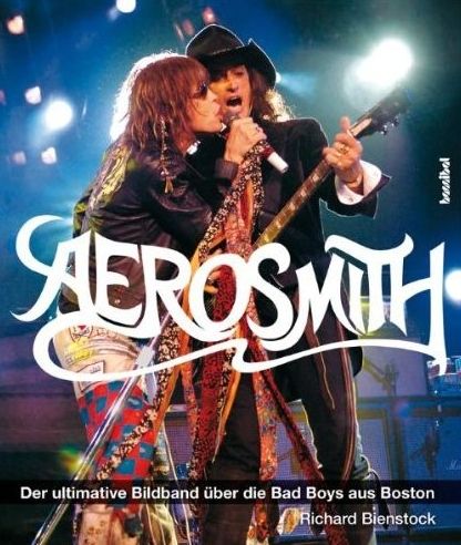 Aerosmith – Der ultimative Bildband über die Bad Boys aus Boston