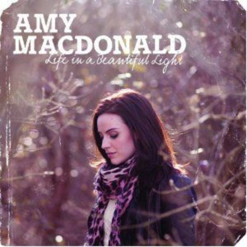Amy MacDonald – Life In A Beautiful Light