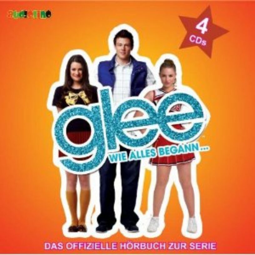 Hörbuch: Glee – Wie alles begann