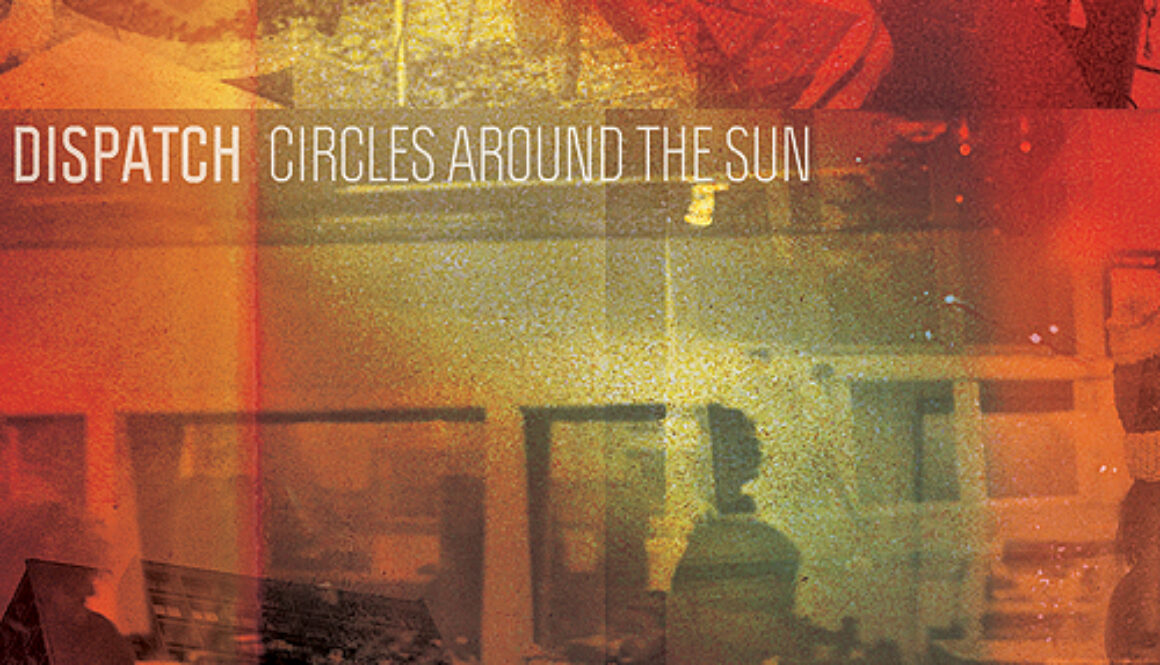 Dispatch Circles Around The Sun Album Cover