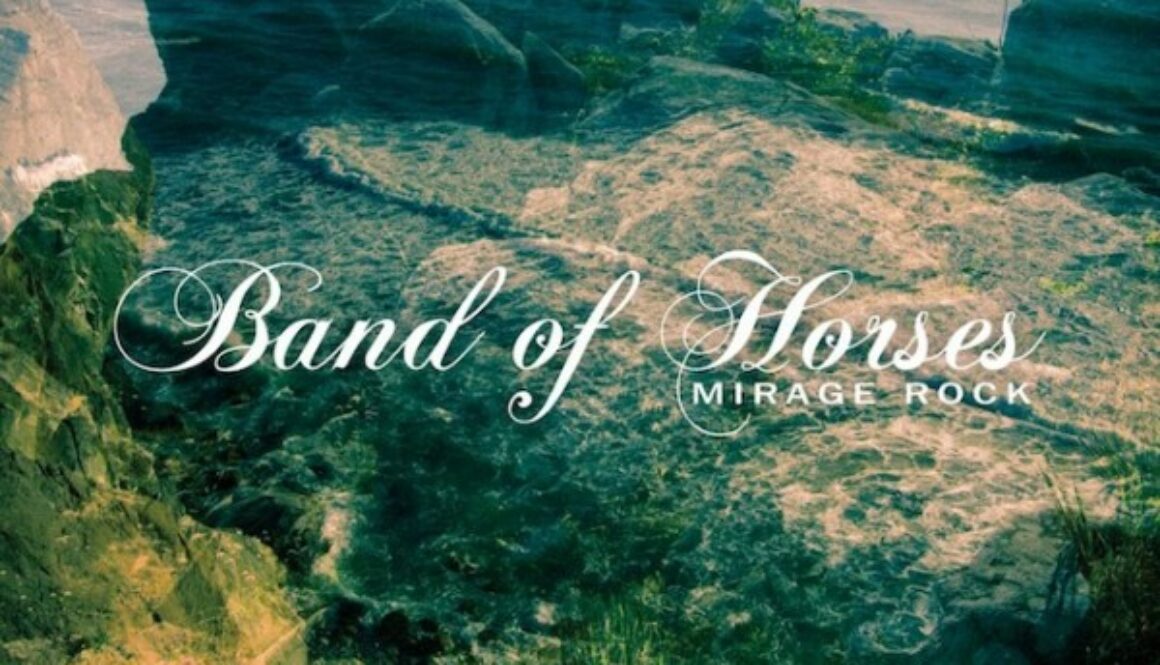 Band-of-Horses-Mirage-Rock