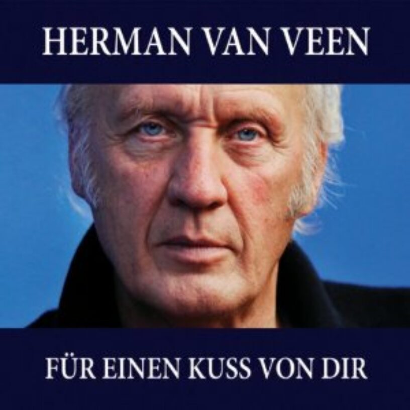 Nach dem Album nun das Buch – Herman Van Veen mit “Für einen Kuss von Dir”