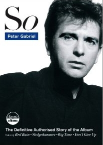 Peter Gabriel’s Meisterwerk “So” in der “Classic Albums”-Reihe