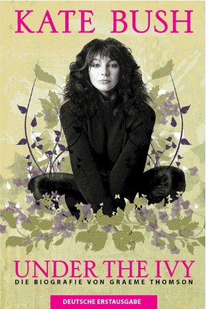 Kate Bush “Under The Ivy” – Die Biografie von Graeme Thomson