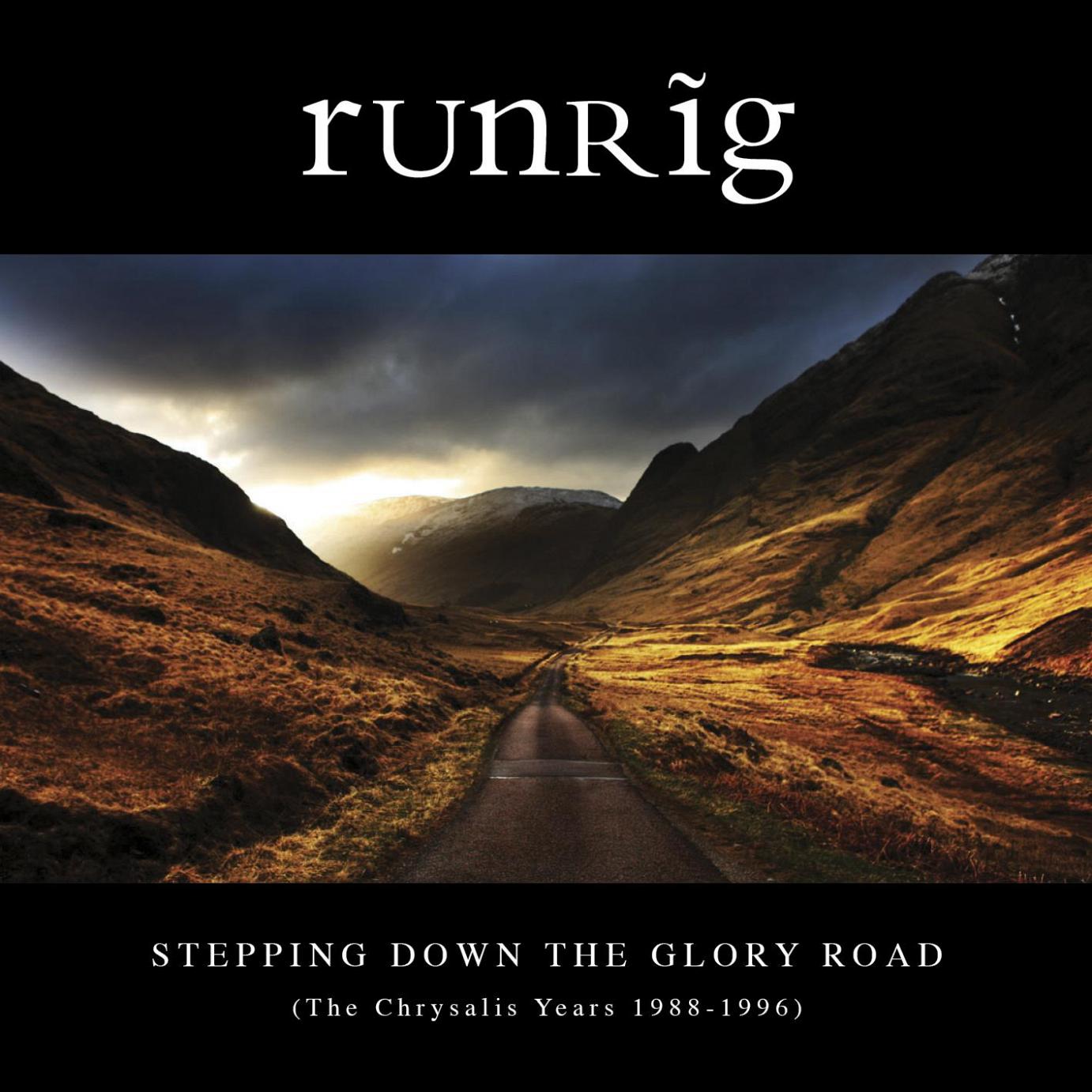 Runrig – Stepping Down The Glory Road (The Chrysalis Years 1988-1996): Die schottische Band und ihre Hochphase mit Sänger Donnie Munro