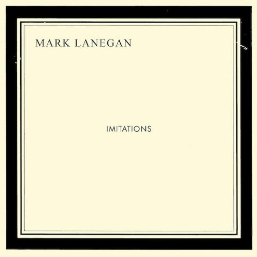 Mark Lanegan “Imitations” – Ein Album wie Proust’s Suche nach der verlorenen Zeit