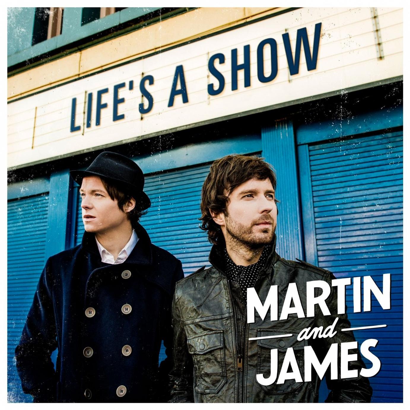 Martin and James – “Life’s A Show”: Die Schotten schicken ihr Statement in die Welt