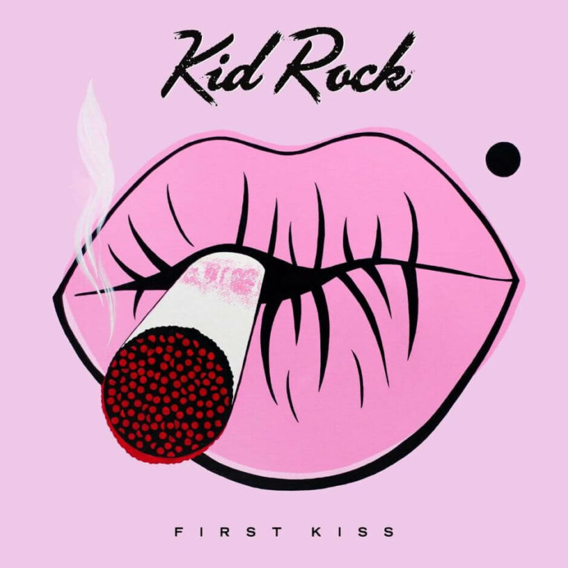 Die Lässigkeit hat einen Namen: Kid Rock „First Kiss“
