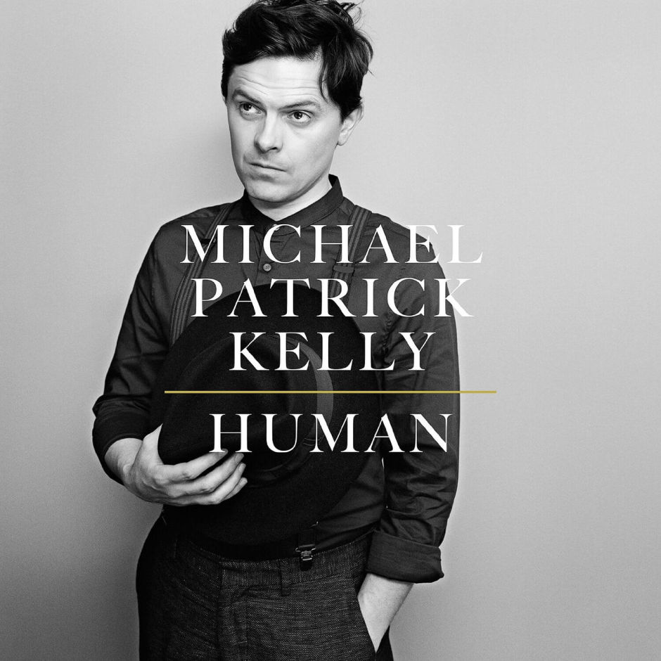 Michael Patrick Kelly meldet sich mit “Human” in der Musikwelt zurück