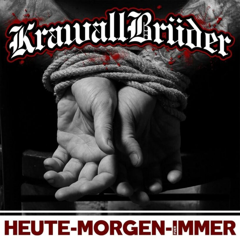 22 Jahre KrawallBrüder: Heute – Morgen – Für Immer