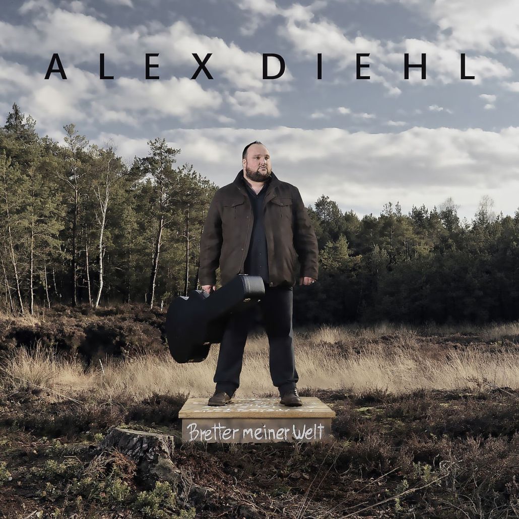 Alex Diehl – ein starkes Album und nicht „Nur ein Lied“