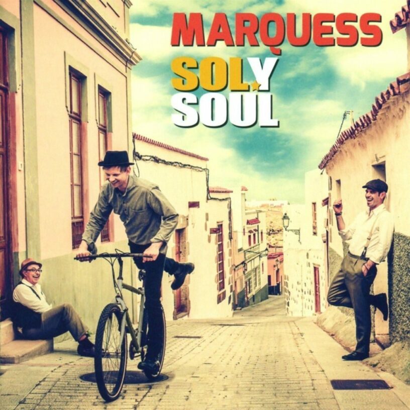 Marquess – Soul und Motown in spanischem Gewand