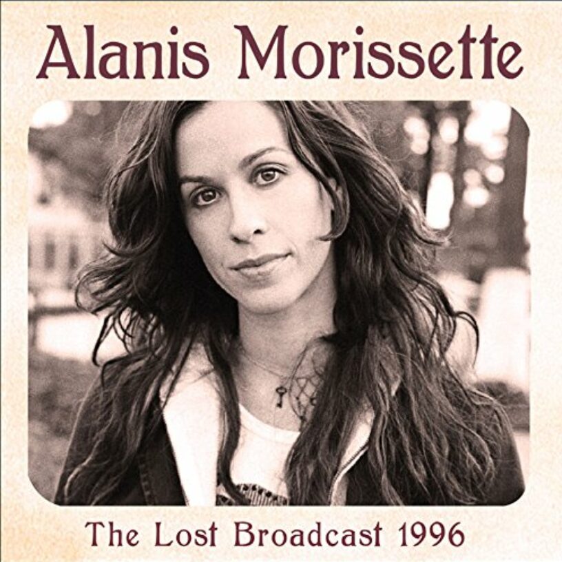 Alanis Morissette – The Lost Broadcast