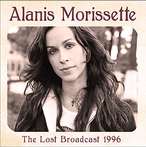 Alanis Morissette – The Lost Broadcast