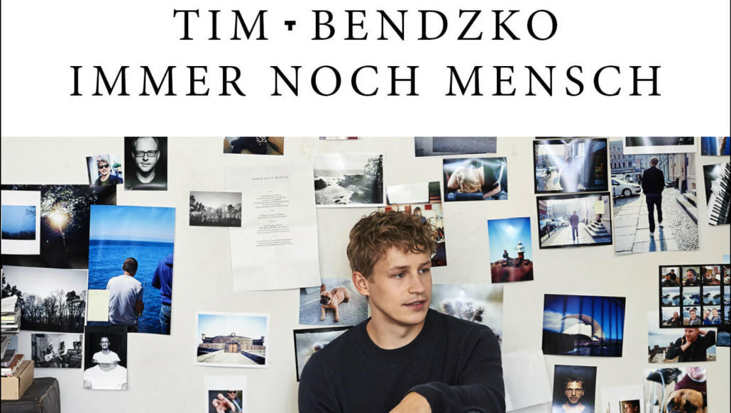 Tim Bendzko ist “Immer noch Mensch”