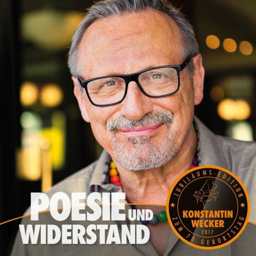 Konstantin Wecker: „Poesie und Widerstand“ zum 70. Geburtstag