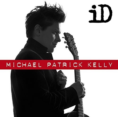 Michael Patrick Kelly: „ID“ – voller positiver Energie