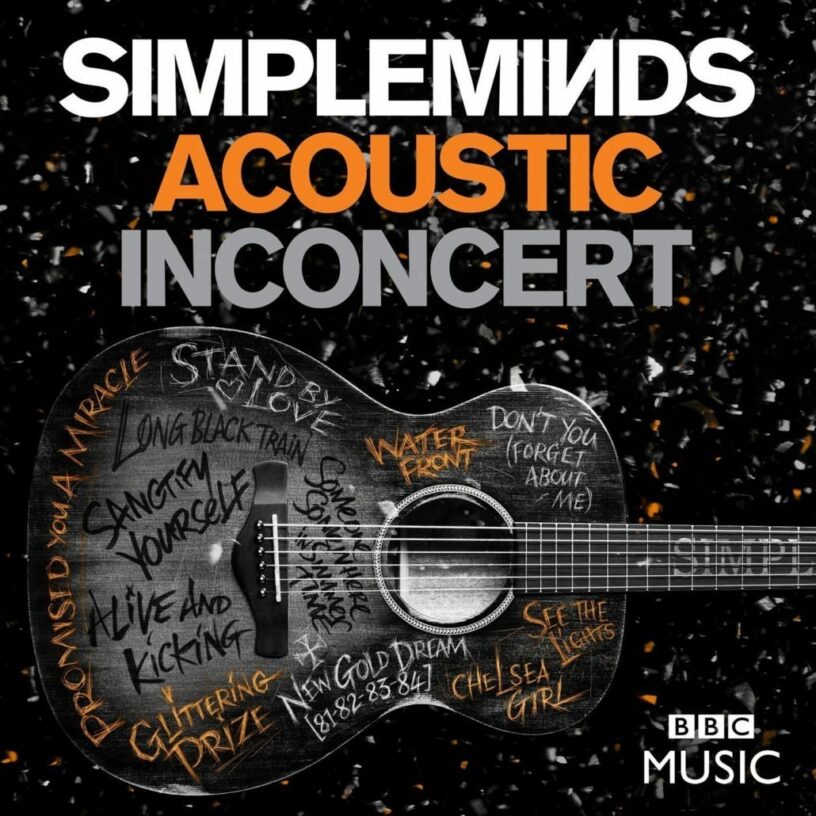 Simple Minds – live CD und DVD zum Acoustic Album